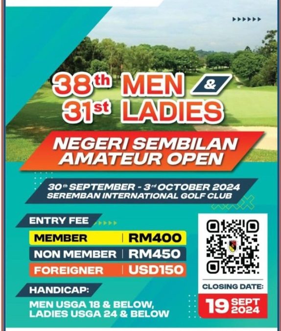 38th Men & 31st Ladies Negeri Sembilan Amateur Open